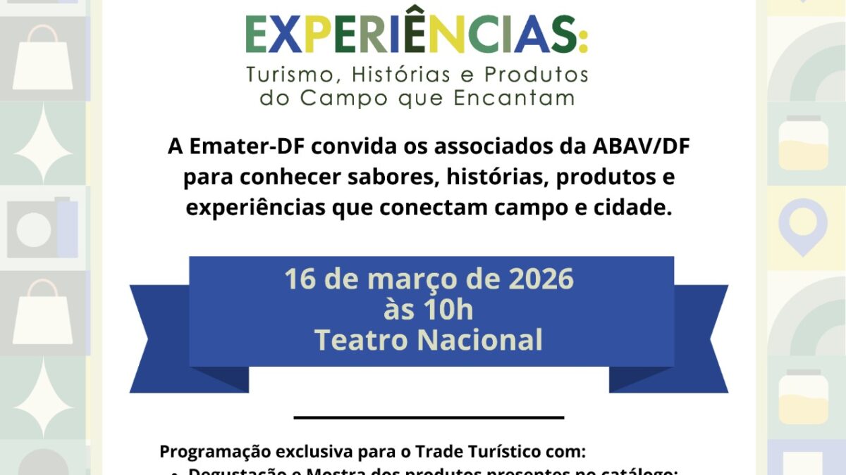 EMATER-DF realiza lançamento do catálogo “Conexões e Experiências” com apoio da ABAV-DF